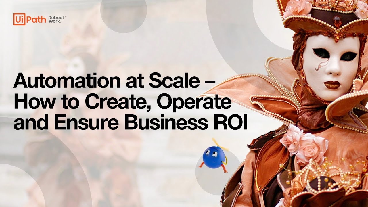 Automation at Scale &ndash; How to Create, Operate and Ensure Business ROI