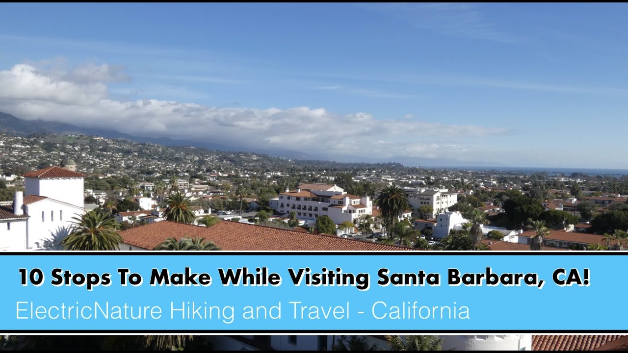 The Top 10 Best Things to do in Santa Barbara, CA!