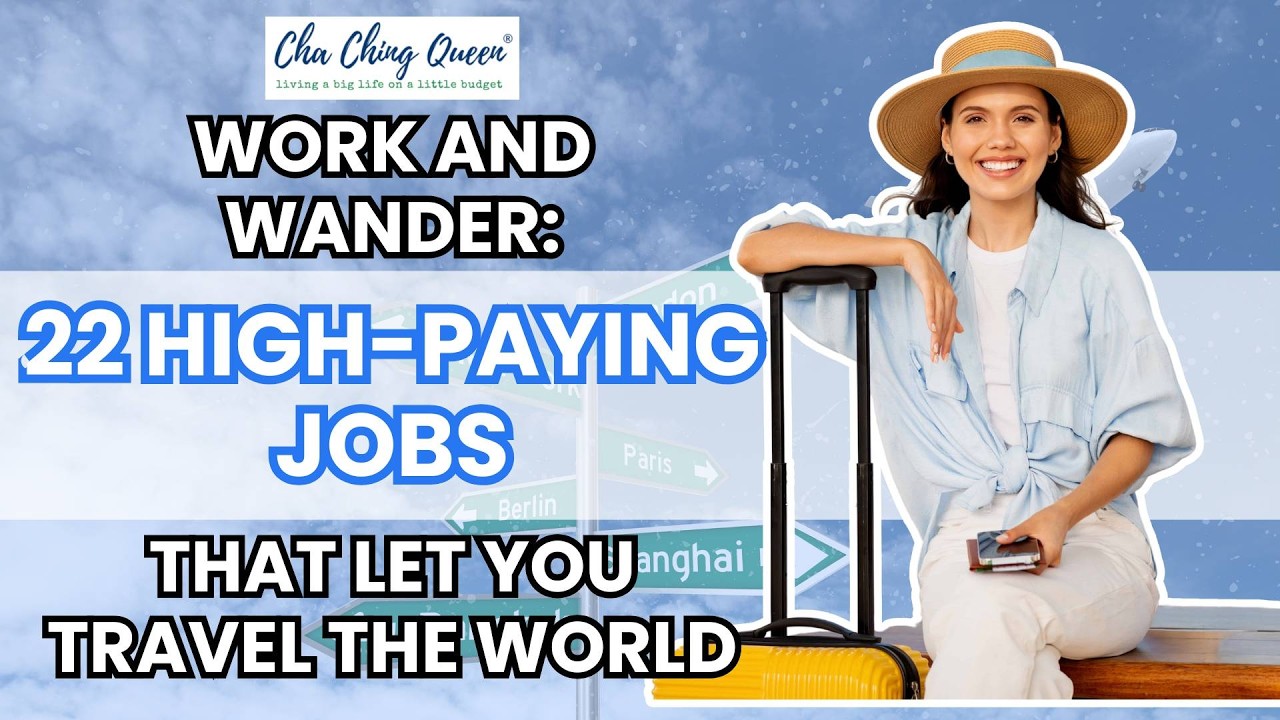 Work and Wander: 22 High-Paying Jobs That Let You Travel the World