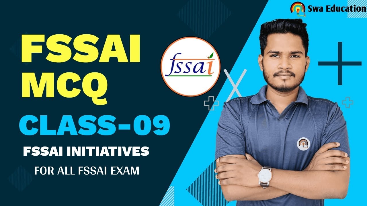 FSSAI INITIATIVE MCQ CLASS-09 | FSSAI Assistant, CFSO & Technical Officer