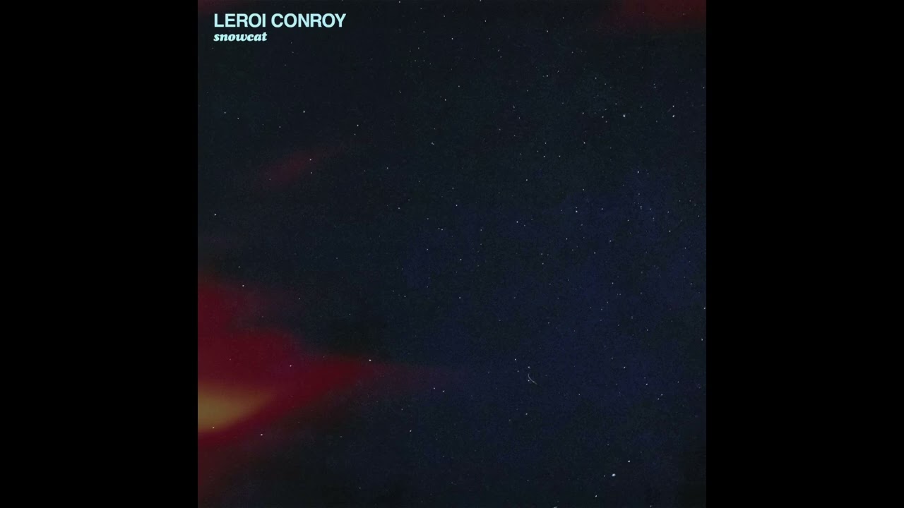 Leroi Conroy - Snowcat [OFFICIAL AUDIO]
