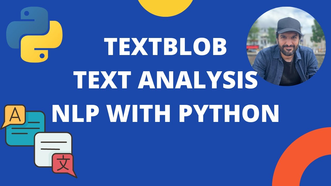 Intro to TextBlob for Text Analysis and Processing | Python Tutorial