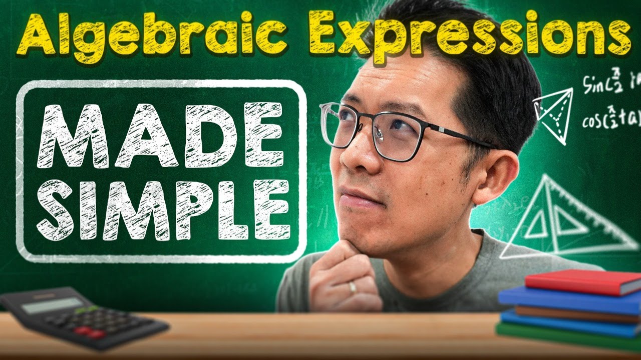 SECONDARY 1 ALGEBRA MADE SIMPLE!! (Algebraic Expressions & Manipulations For Secondary 1 Math)