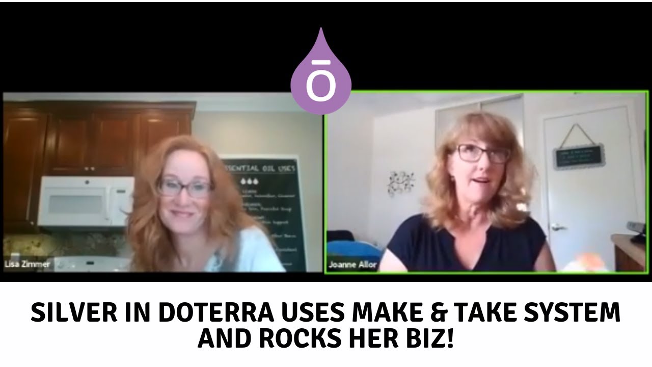 SILVER IN DOTERRA USES MAKE & TAKE SYSTEM AND ROCKS HER BIZ!