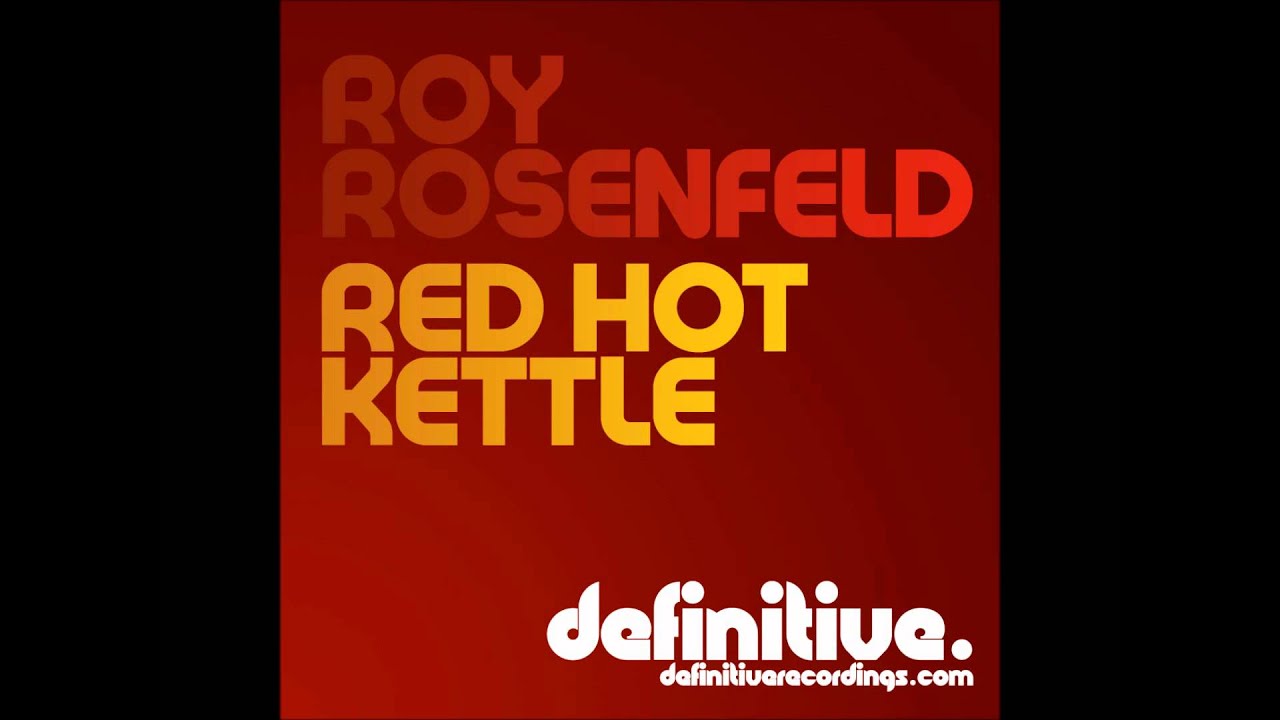 Roy RosenfelD - Red Hot (Original Mix) [Definitive Recordings]