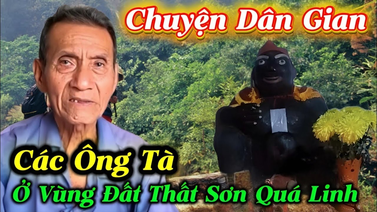 Chuyện Dân Gian Các Ông Tà Ở Vùng Đất Thất Sơn Quá Linh...