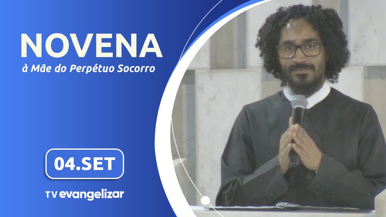Novena de Nossa Senhora do Perpétuo Socorro | 04/09/24