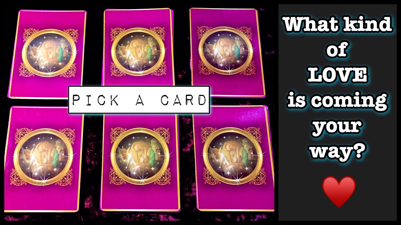 PICK A CARD ❤️ WHAT KIND OF LOVE IS ON THE WAY FOR YOU?