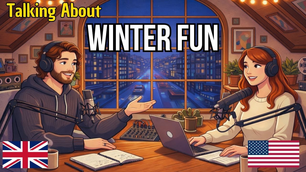 How to Talk About Winter Activities in English | English Conversation Practice