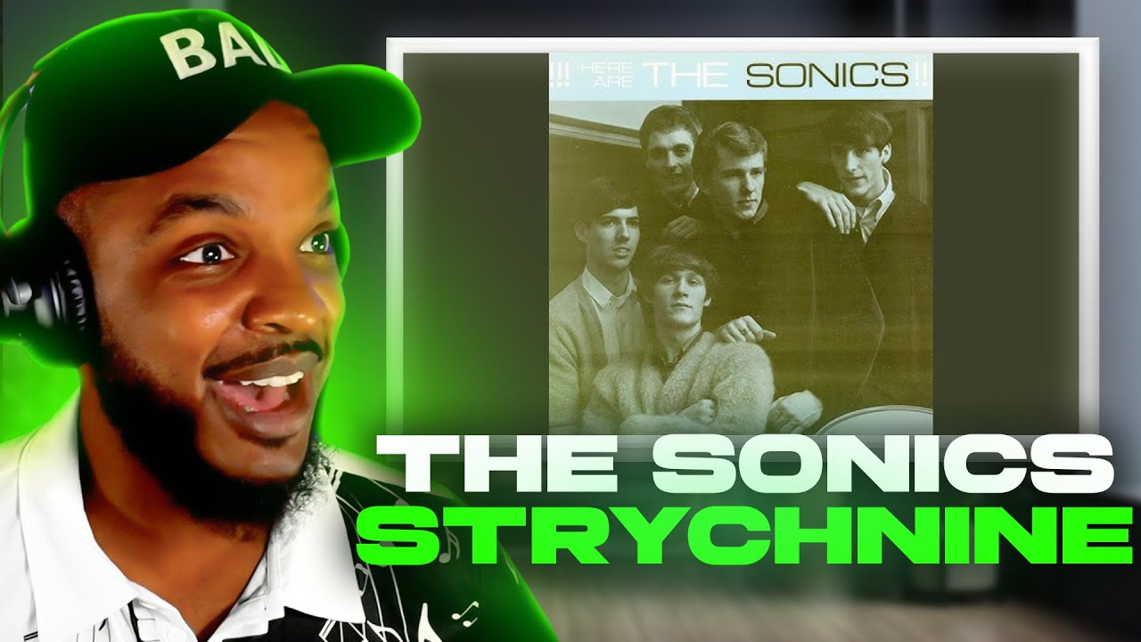 The Sonics - Strychnine REACTION