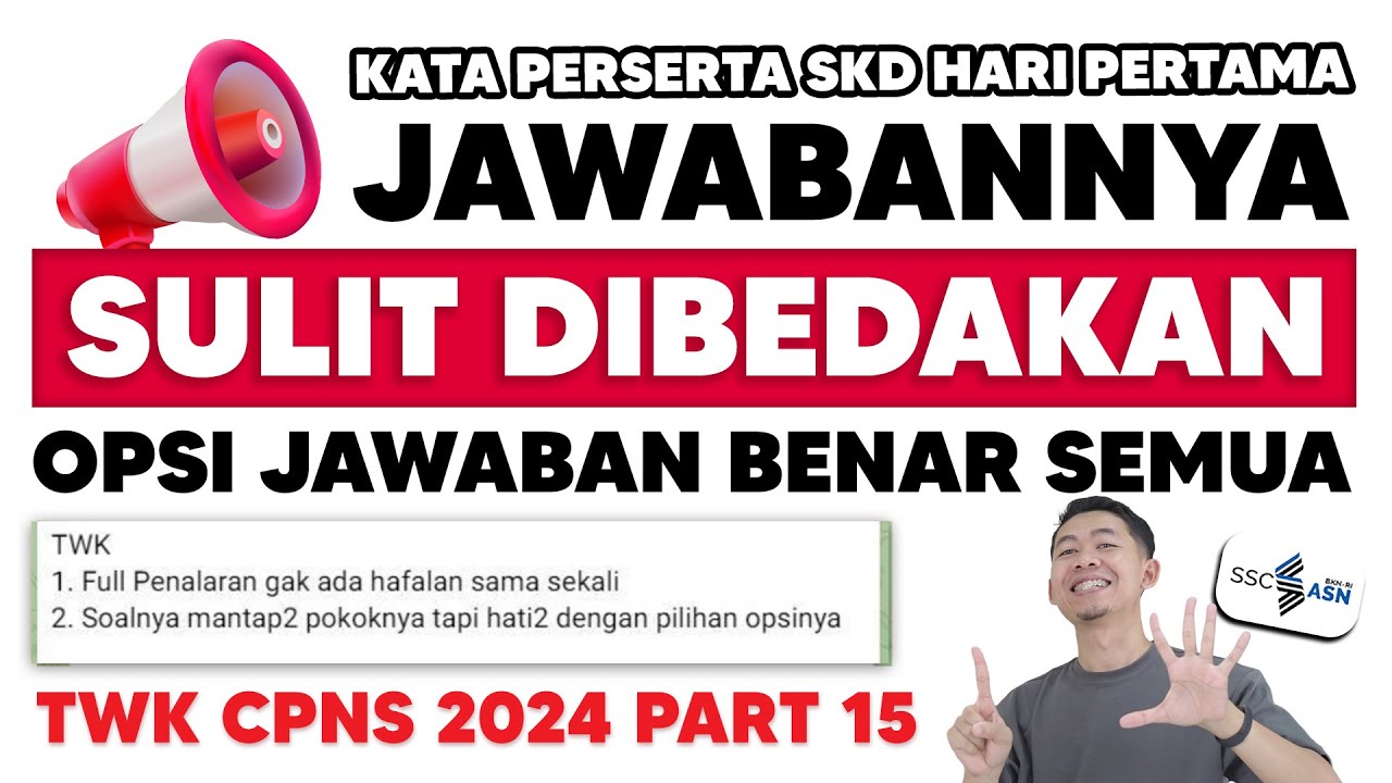 SOAL TWK CPNS DAN KEDINASAN 2024 DARI PESERTA SKD
