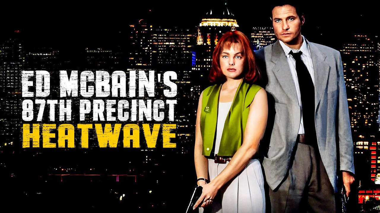 Ed McBain's 87th  Precinct : Heatwave | ACTION | Full Movie in English
