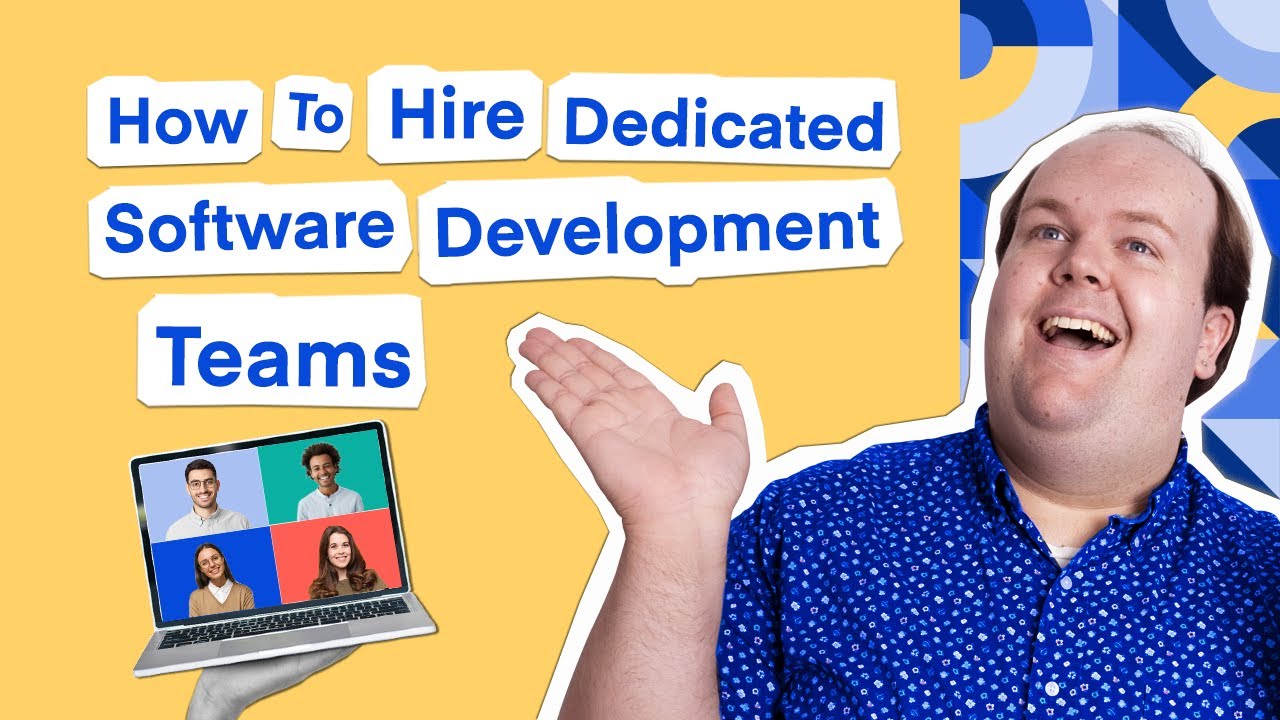 How To Hire Dedicated Software Development Teams
