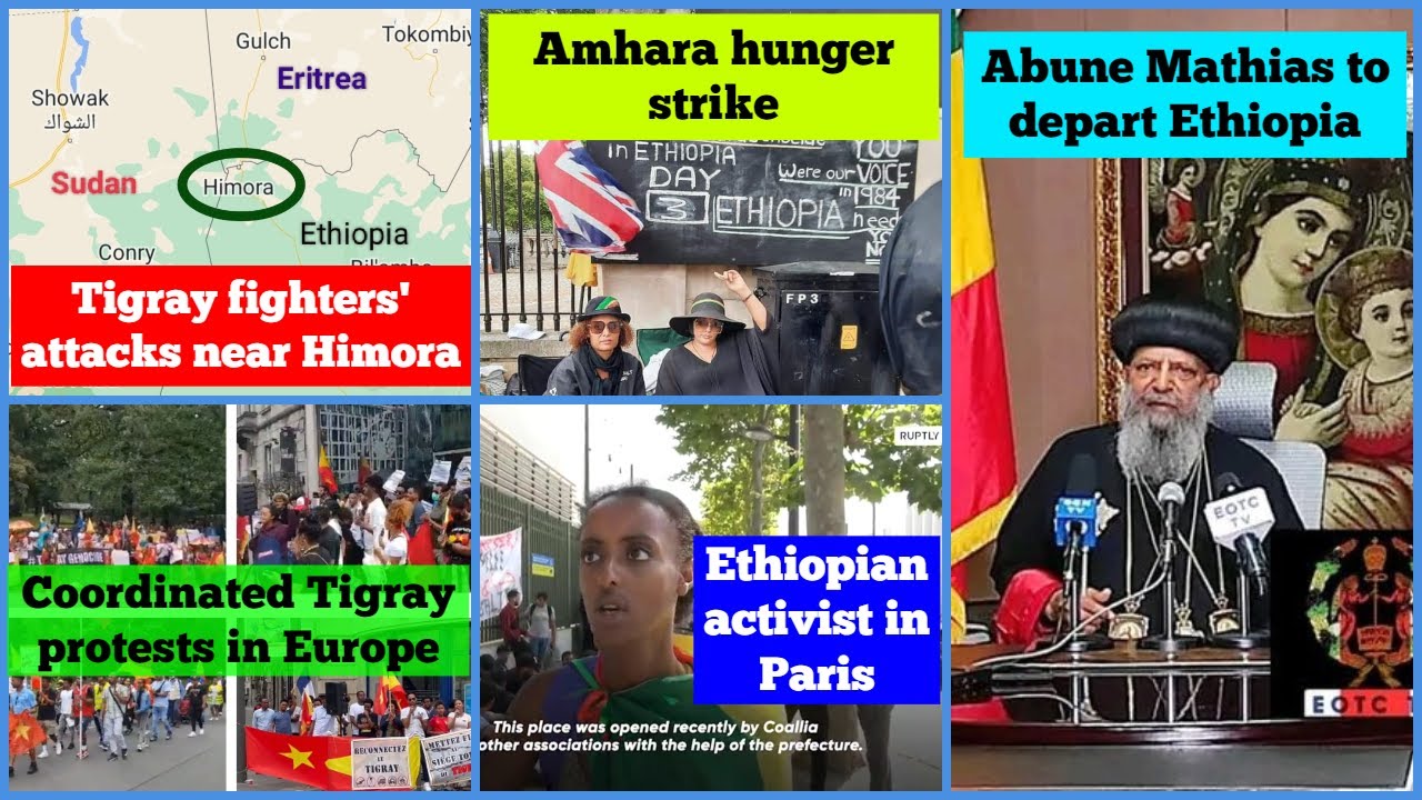 Tigray fighters' attacks near Himora town | Patriarch Abune Mathias to leave Ethiopia | Amhara