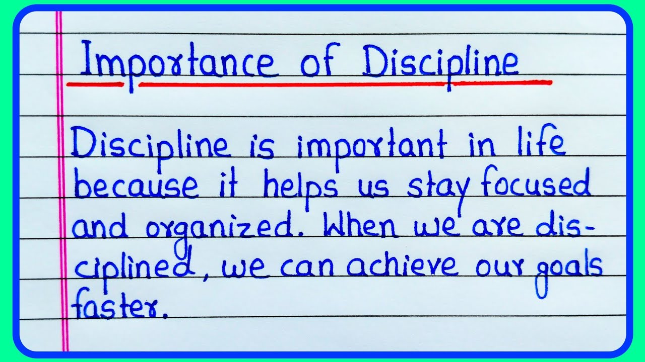 Importance of Discipline essay/Essay on Importance of Discipline/Importance of Discipline paragraph