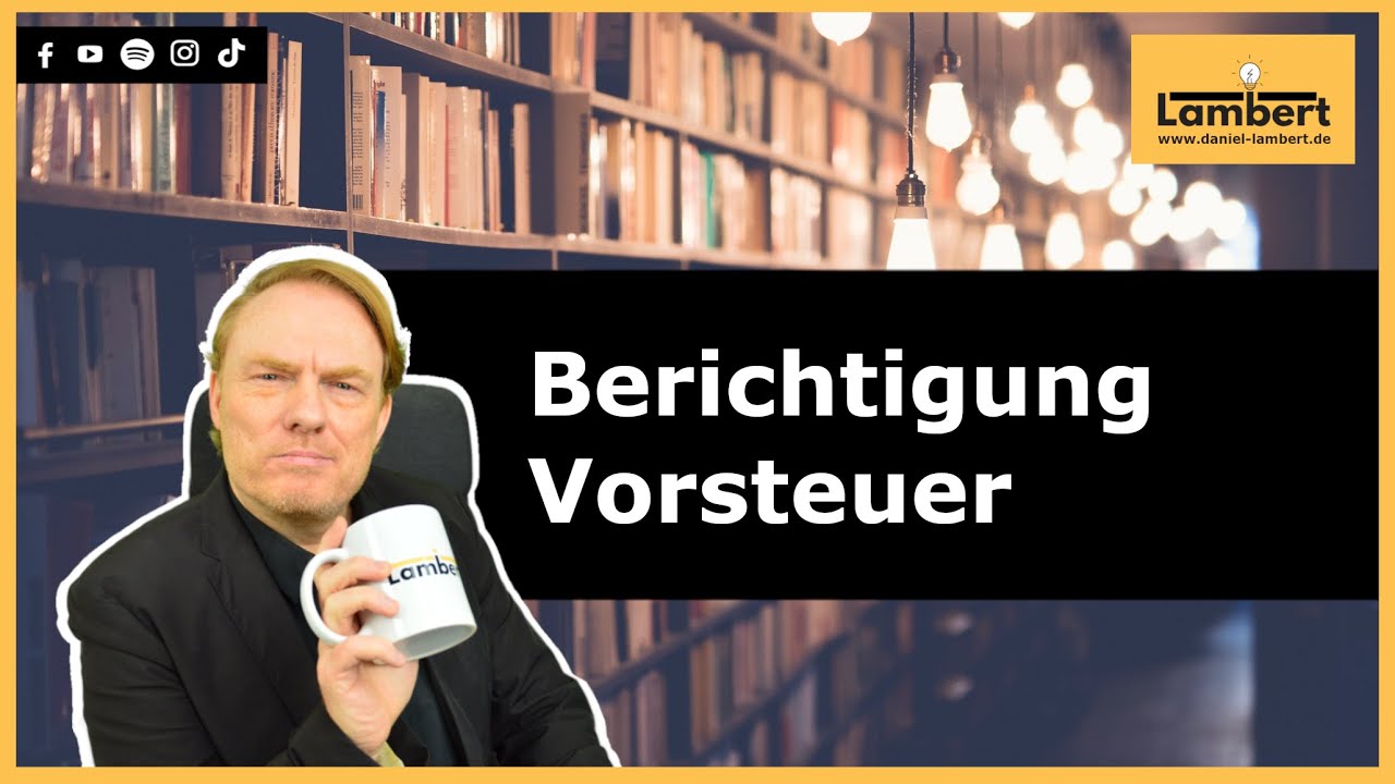 Vorsteuerberichtigung - Nutzungsänderung, Berichtigungszeitraum, Ertragsauswirkung, § 15a UStG