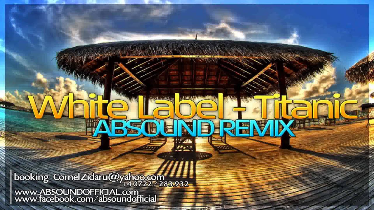 White Label - Titanic (ABSOUND Remix)