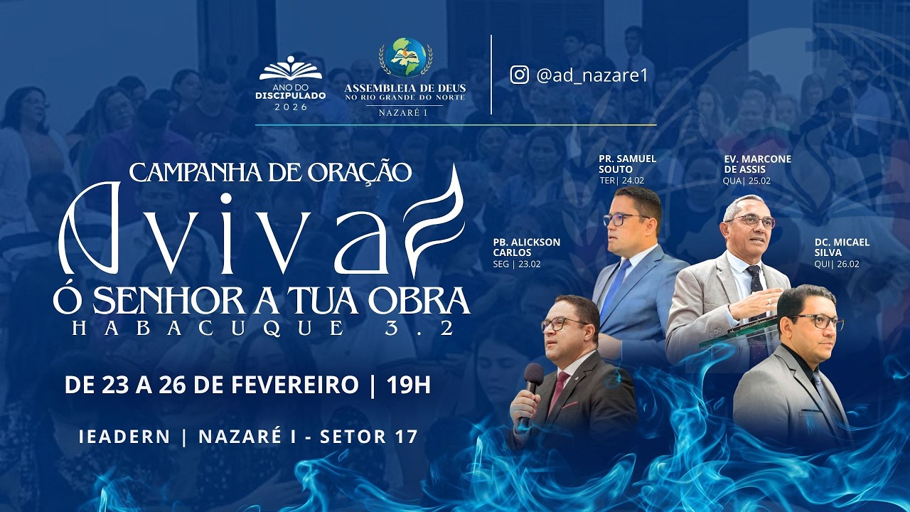 CAMPANHA DE ORAÇÃO - AD NAZARÉ 1 - 26/02