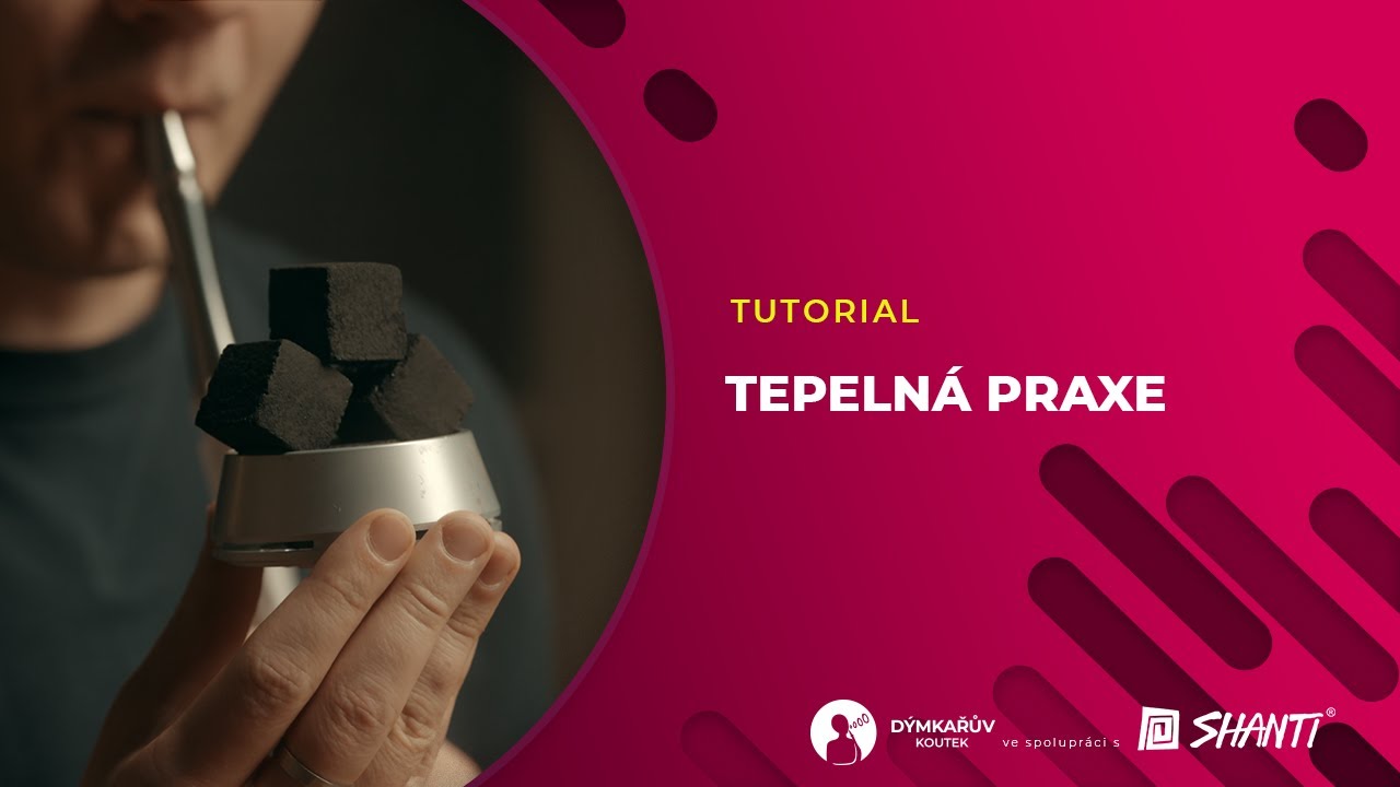 Dýmkařův koutek: Práce s teplem #3 – Tepelná praxe