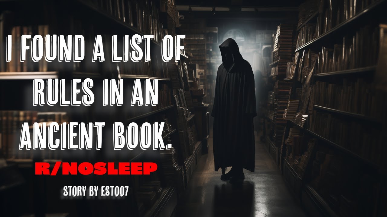 I found a list of rules in an ancient book..... R/NoSleep