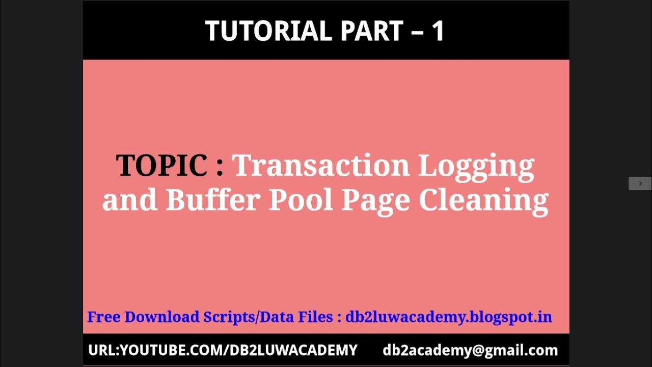 Tutorial Part 1 - Transaction Logging and Buffer Pool Page Cleaning