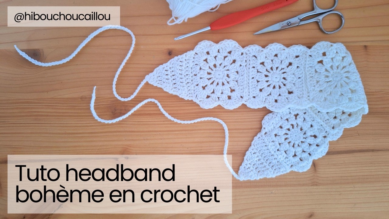 Tuto crochet : un bandeau à cheveux ou headband bohème facile