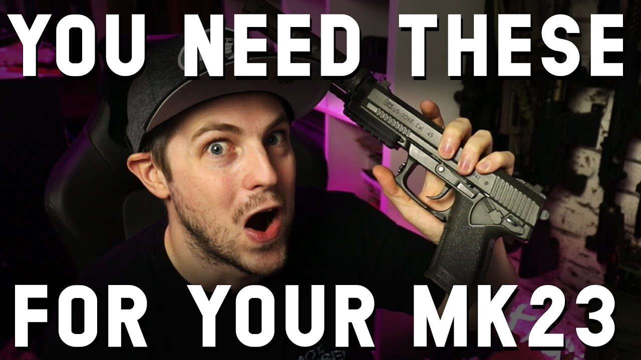 You NEED these for your MK23, SSX23 and SSX303