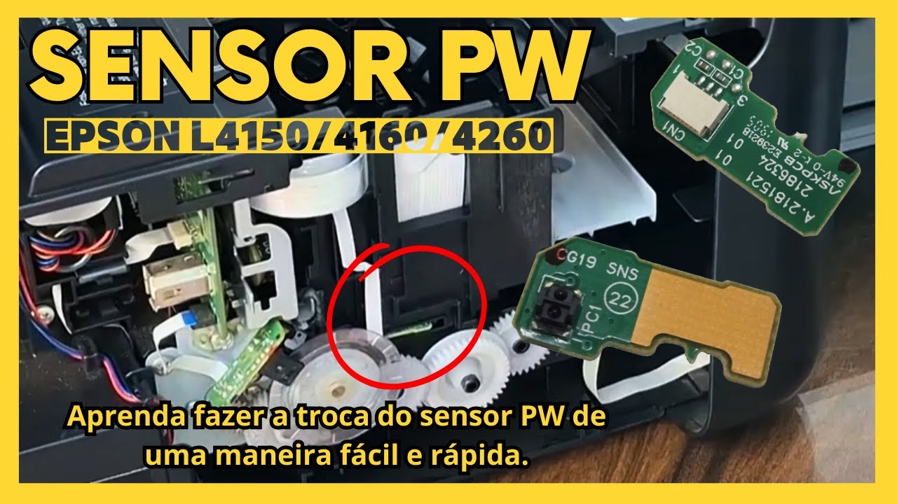 COMO SUBSTITUIR O SENSOR (PW) NAS EPSON L4150/4160/4260