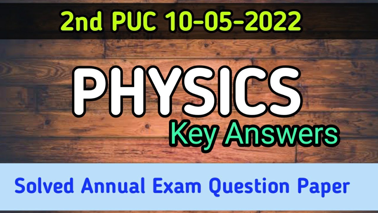 2nd PUC PHYSICS Key Answers of Annual Exam 2022