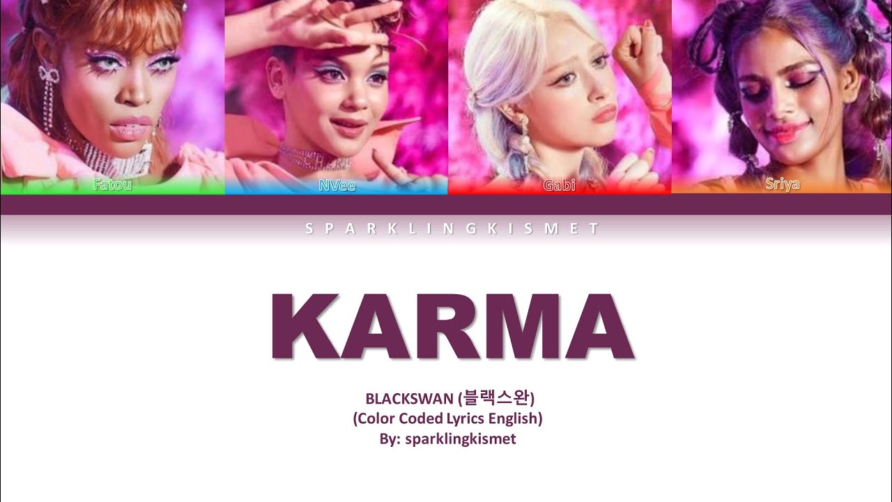 블랙스완 (BLACKSWAN) - Karma (English Version) (Color Coded Lyrics)