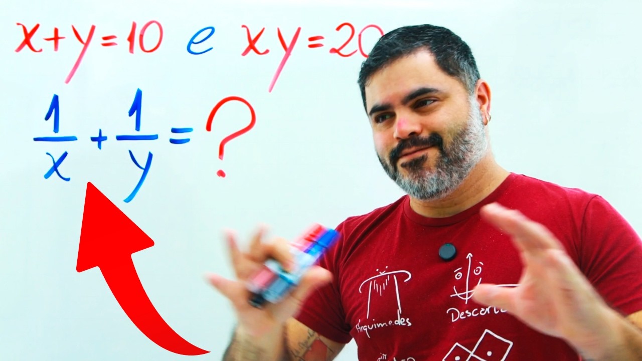 Questãozinha Bonitinha com Raciocíniozinho Legalzinho ÁLGEBRA COMO VOCÊ JAMAIS VIU!