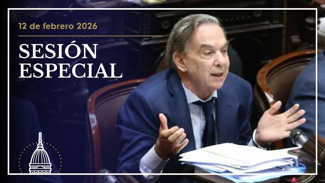 🇦🇷 SESIÓN EN VIVO: 12 de febrero de 2026 - Diputados Argentina