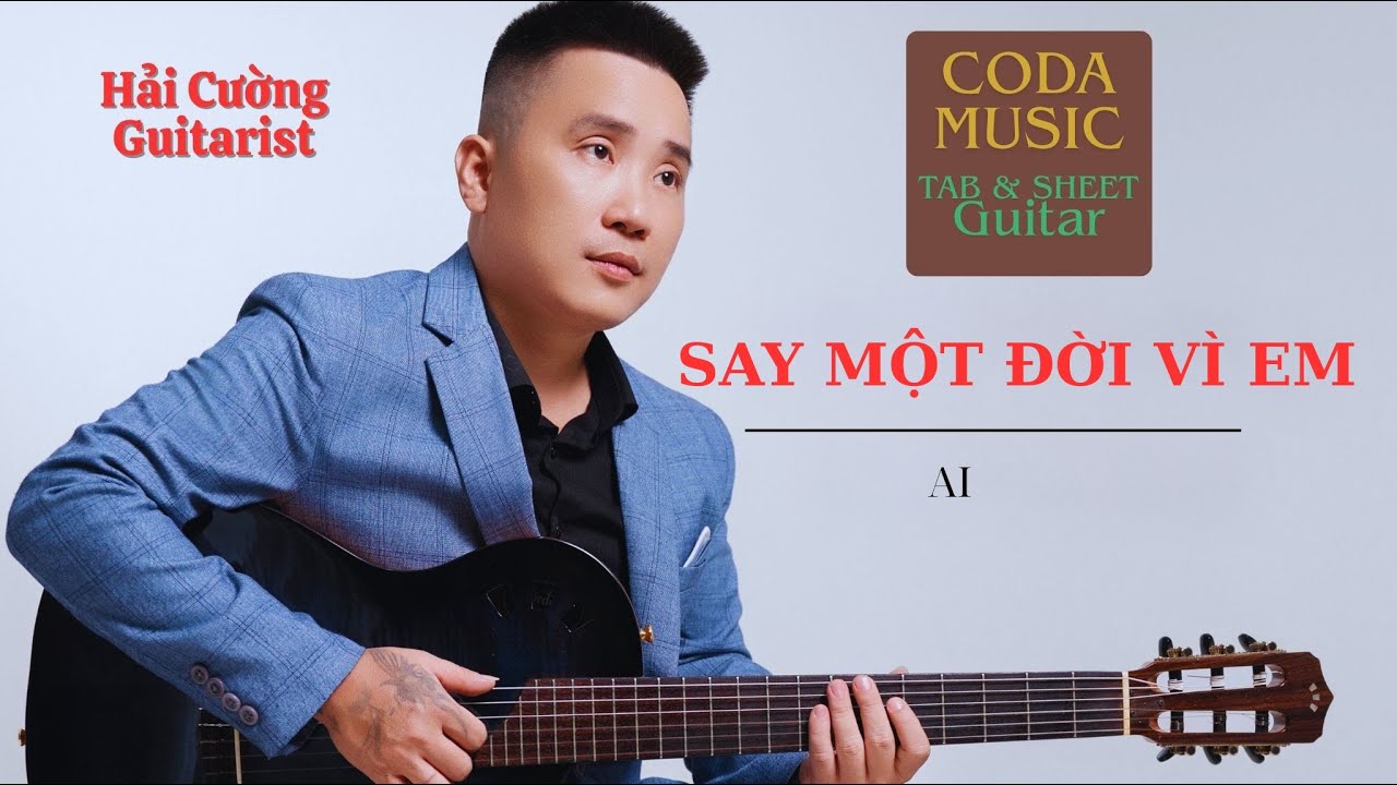 SAY MỘT ĐỜI VÌ EM / AI / Hải Cường !