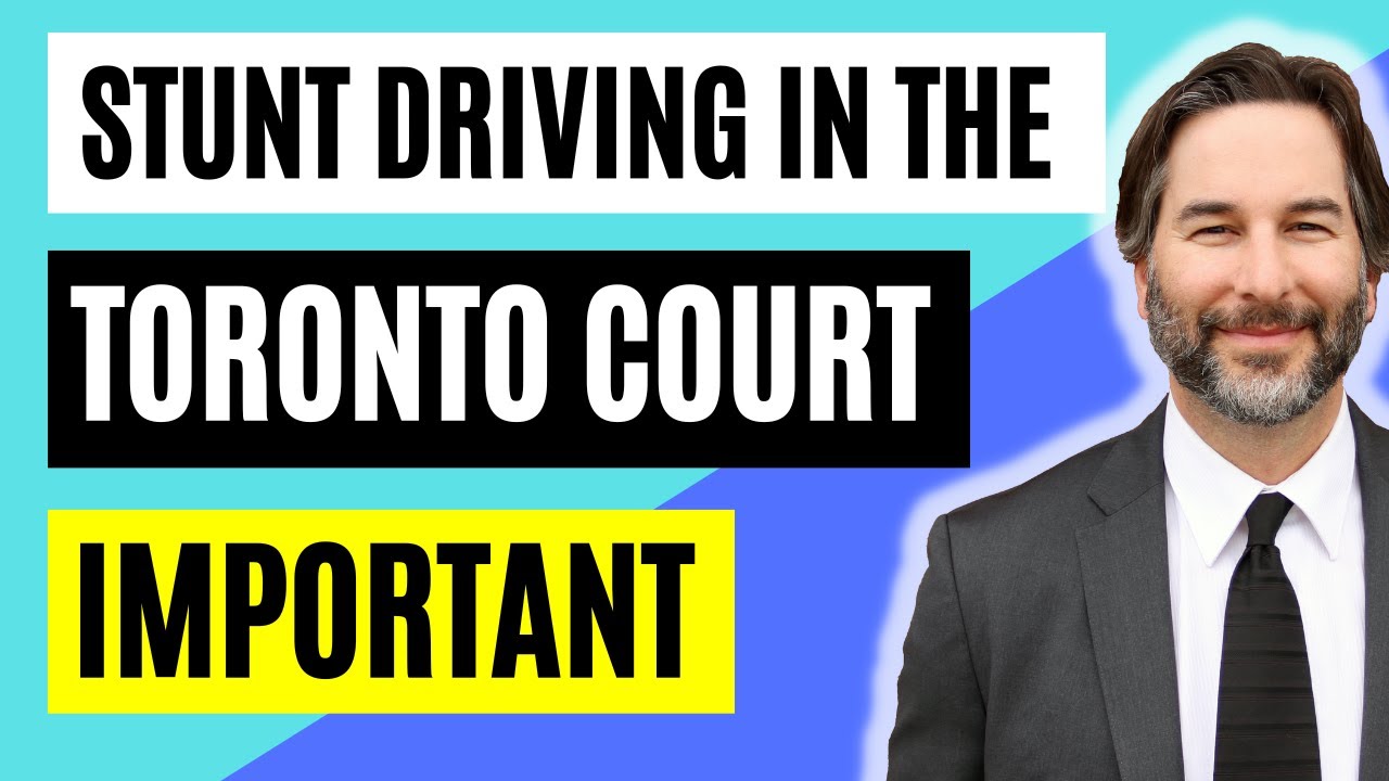 Understanding Stunt Driving charges in the Toronto court