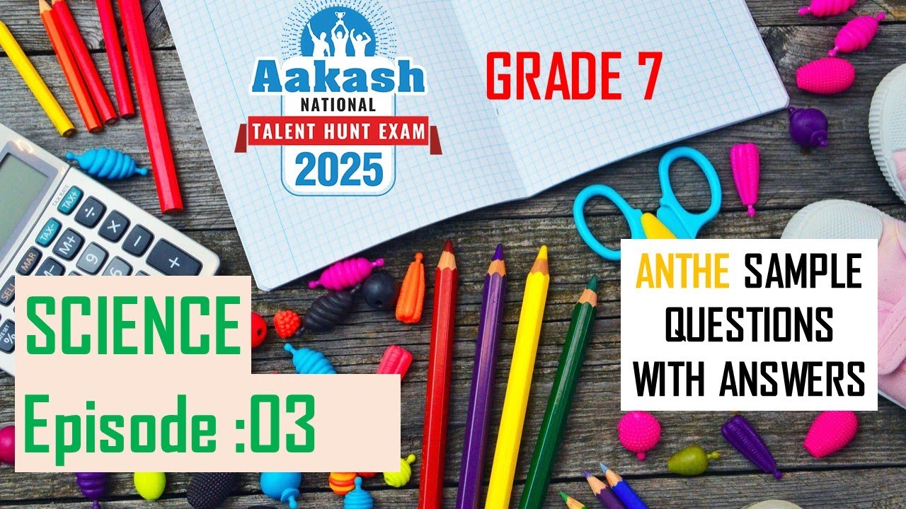 Aakash National Talent Hunt Examination ANTHE 3/Class 7/SCIENCE/NCERT Based Sample Question & Answer