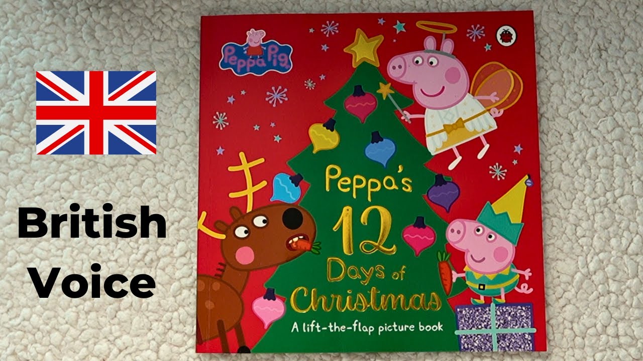 Peppa Pig - Peppa's 12 Days of Christmas - Read Aloud Books For Children & Kids - Bedtime Story