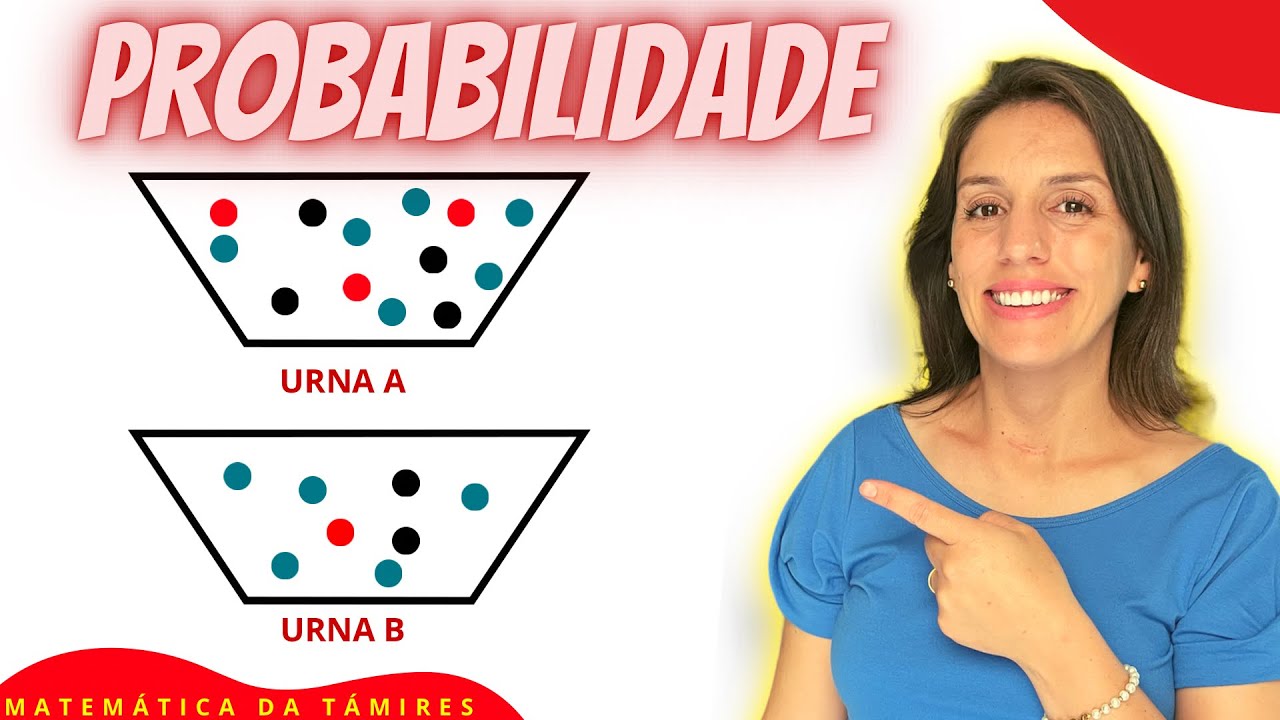 TUDO SOBRE PROBABILIDADE 🔵⚫️🔴