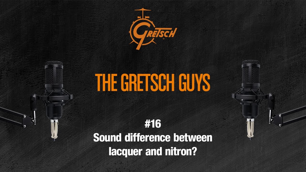 THE GRETSCH GUYS #16: Sound difference between lacquer and nitron?
