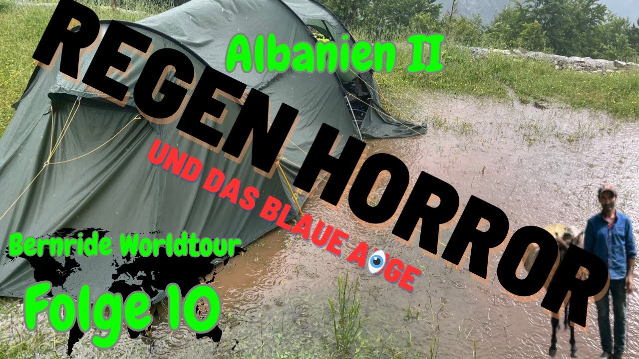Albanien II -Regen Horror und das blaue Auge Motorradweltreise 