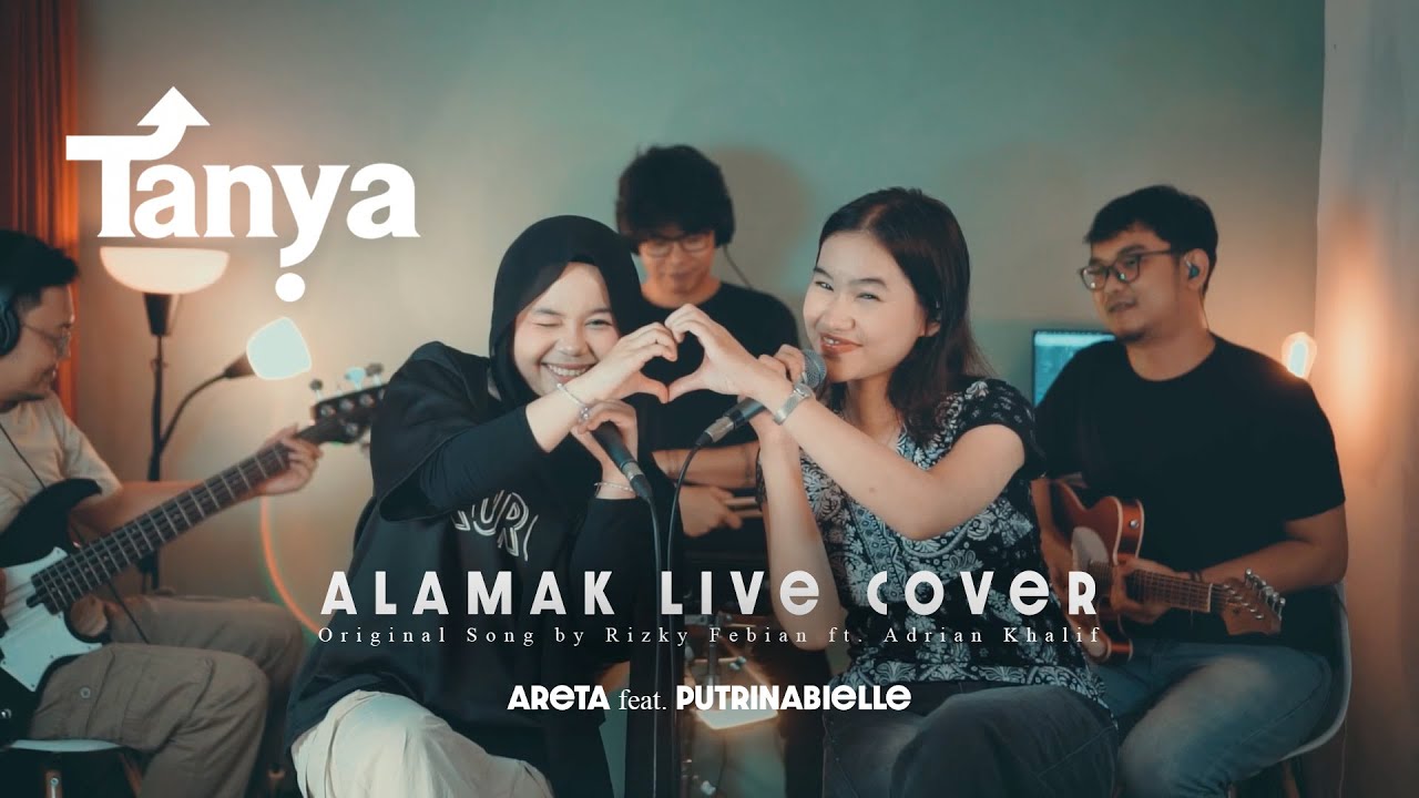 Tanya, Areta, Putrinabielle - Alamak (Cover) - Live Session