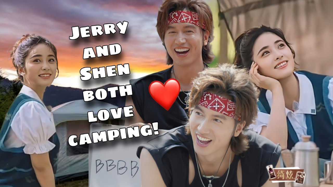 Jerry Yan and Shen Yue both love camping