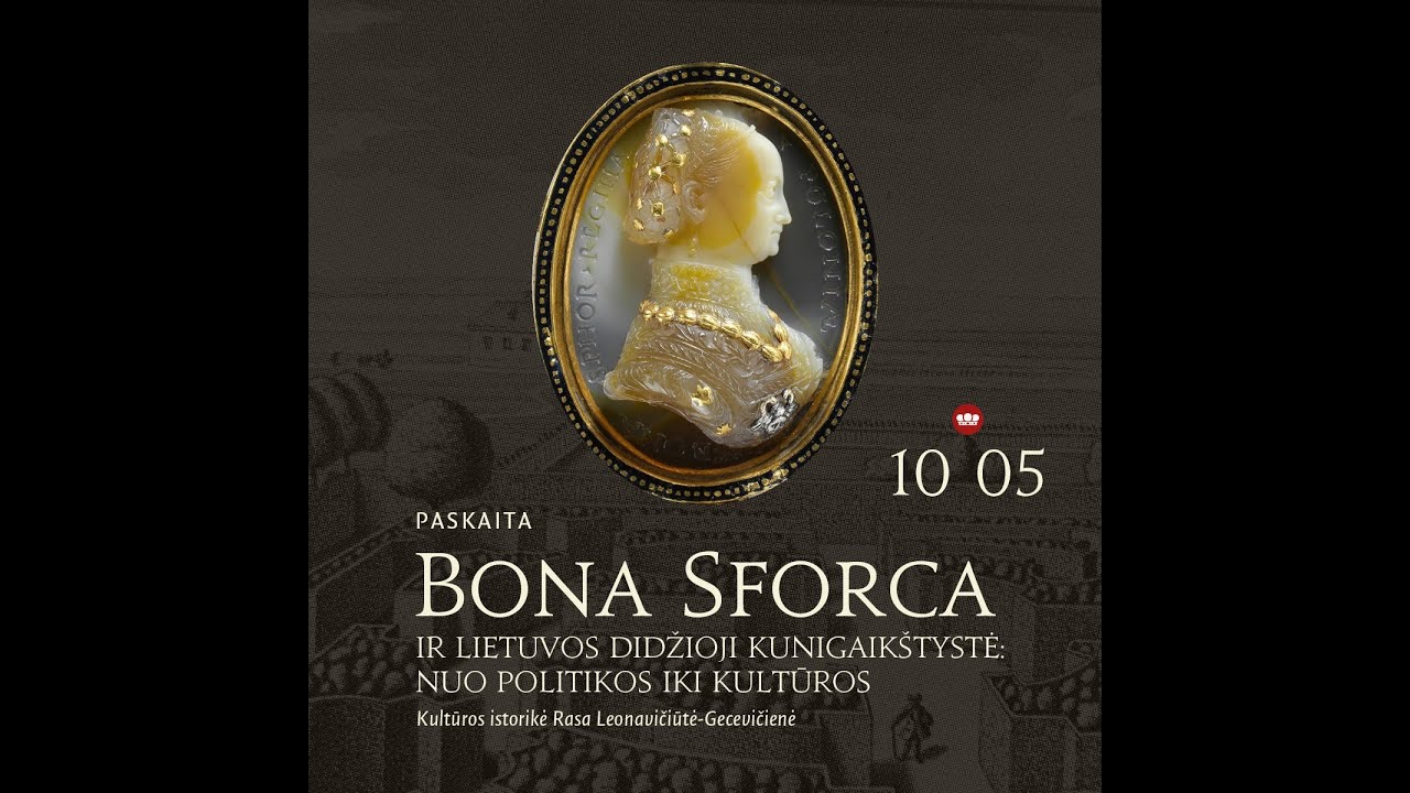 Paskaita „Bona Sforca ir Lietuvos Didžioji Kunigaikštystė: nuo politikos iki kultūros“