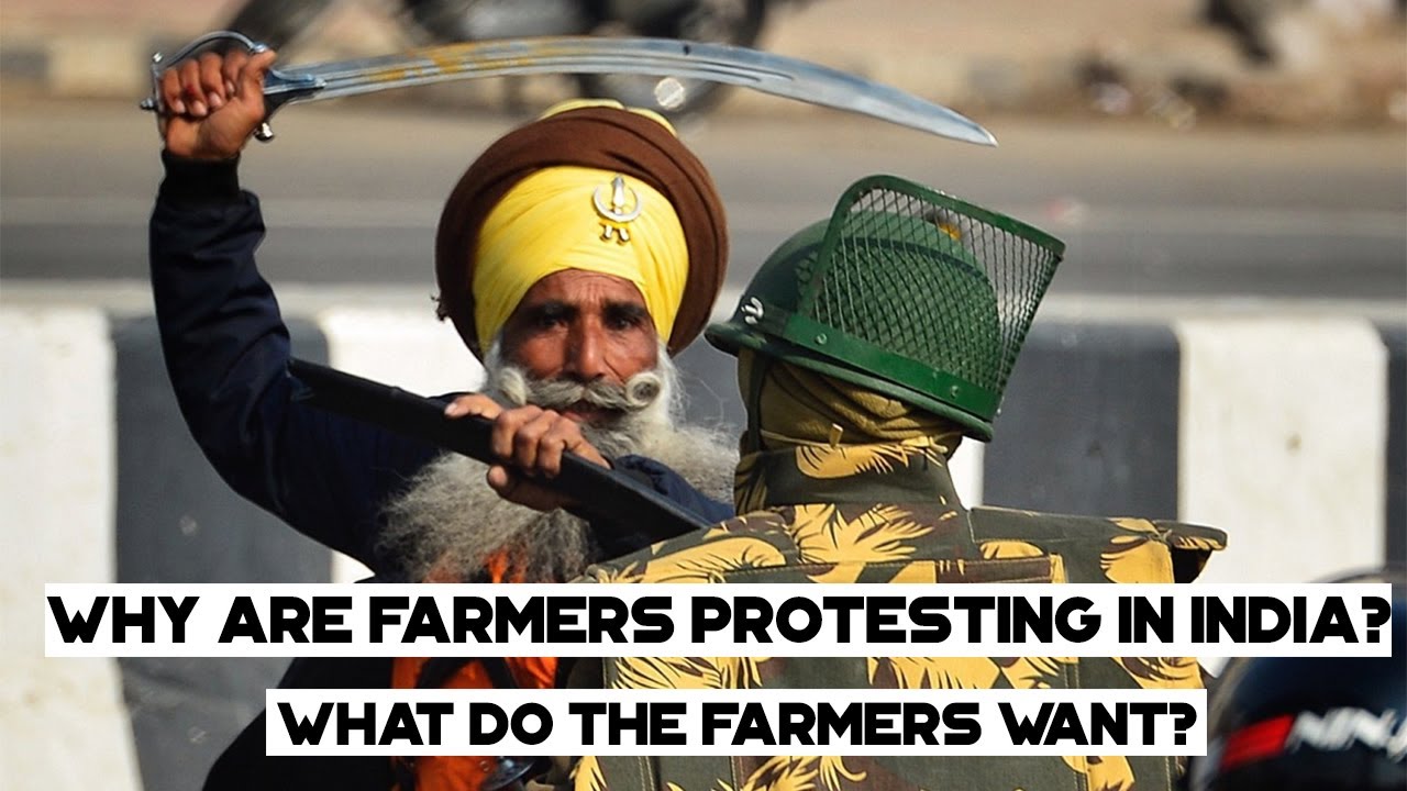 Why Are Farmers Protesting In India? What Do The Farmers Want?