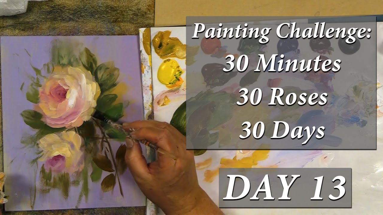 30 minutes - 30 roses - 30 days Painting Challenge Day 13