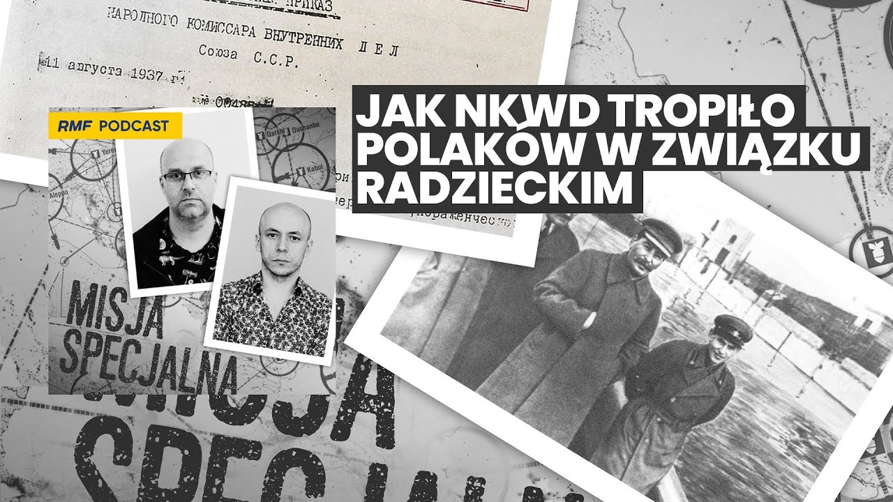Jak NKWD tropiło Polaków w Związku Radzieckim | MISJA SPECJALNA