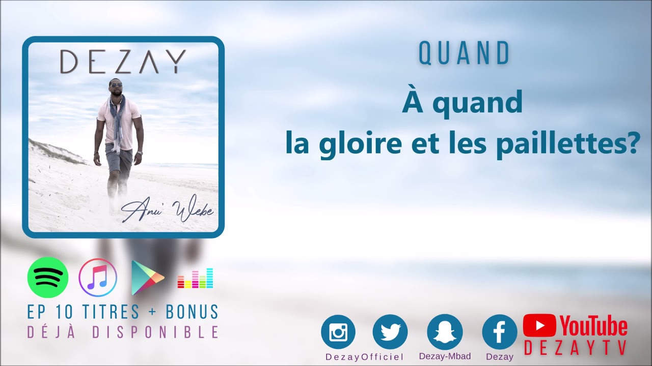 DEZAY - QUAND (Audio+Lyrics)