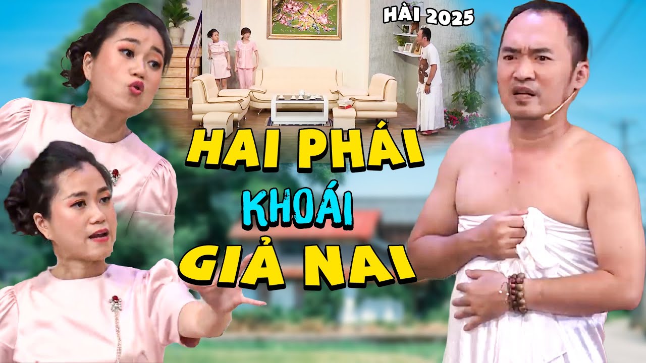 TUYỂN TẬP HÀI 7 Nụ Cười Xuân | Cười Sảng Hồn Với Hài HAI PHÁI KHOÁI GIẢ NAI | Tiến Luật, Lâm Vỹ Dạ