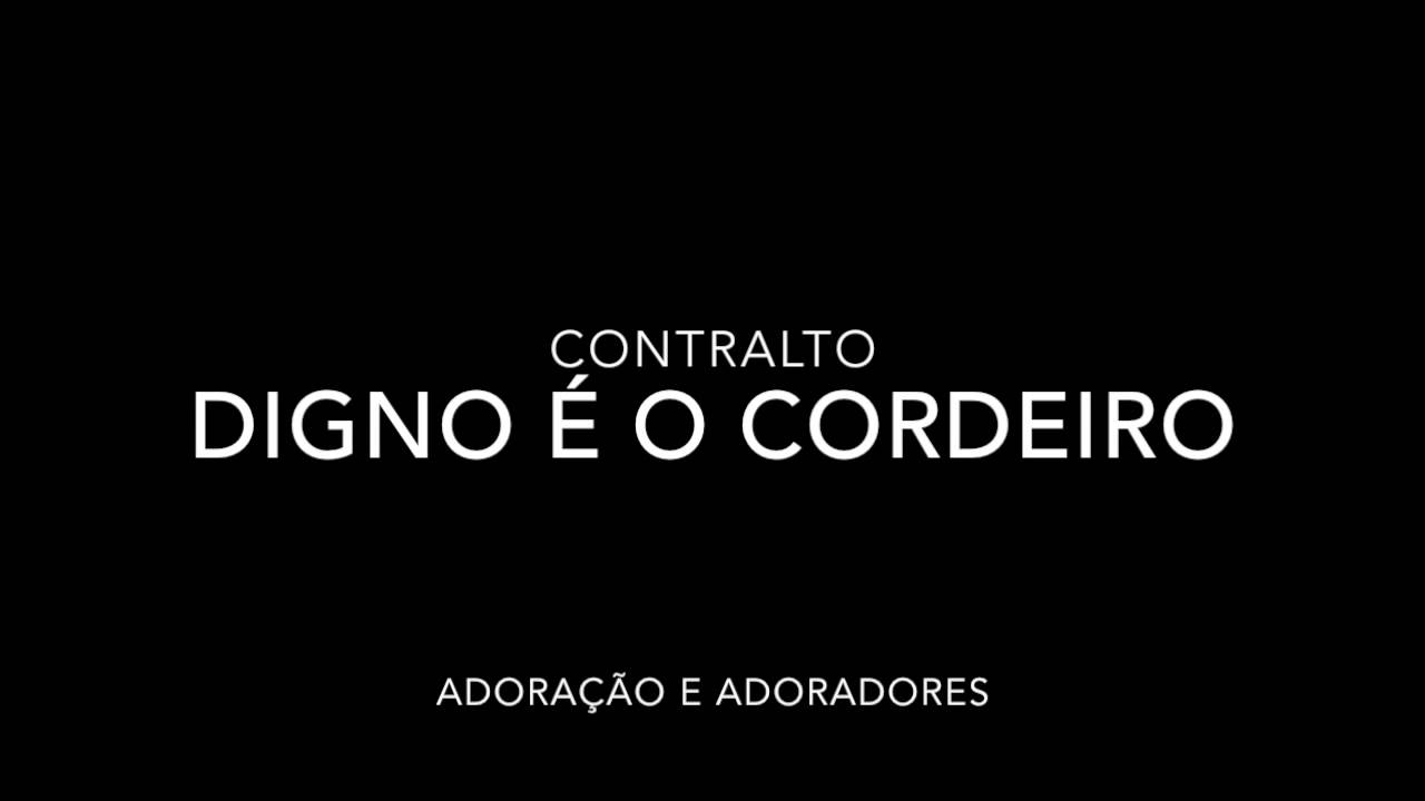 Digno e o cordeiro -contralto adoração e adoradores