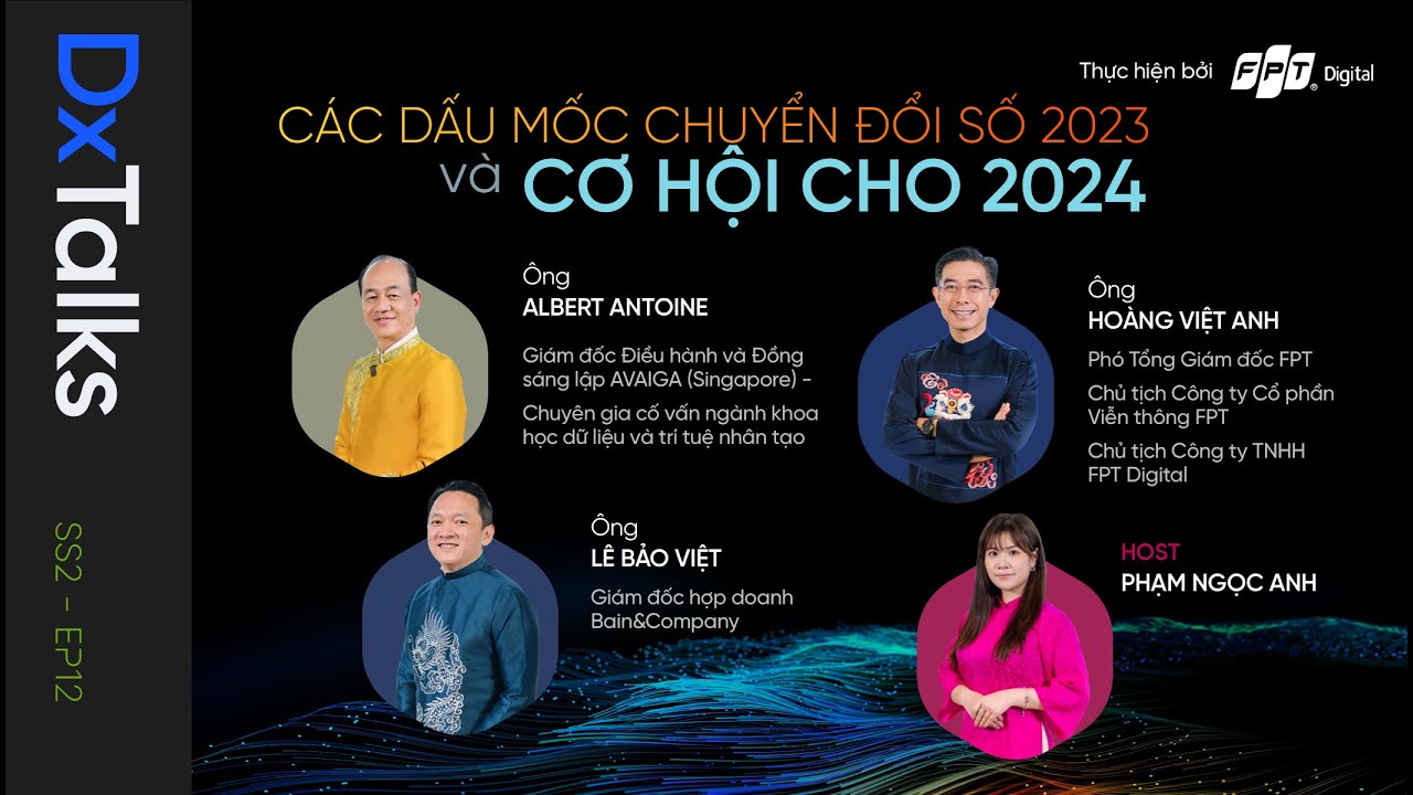 DxTalks | Mùa 2 | Tập 12: “Các dấu mốc chuyển đổi số 2023 và cơ hội cho 2024”