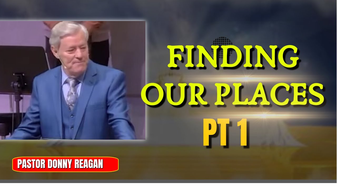 FINDING OUR PLACES PT 1  || BRO DONNY REAGAN